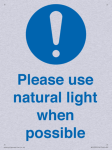 Please use natural light when possible
